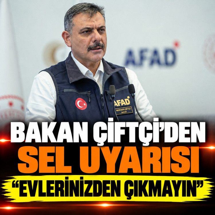 İçişleri Bakanı Mustafa Çiftçi'den sel uyarısı: Evlerinizden çıkmayın!