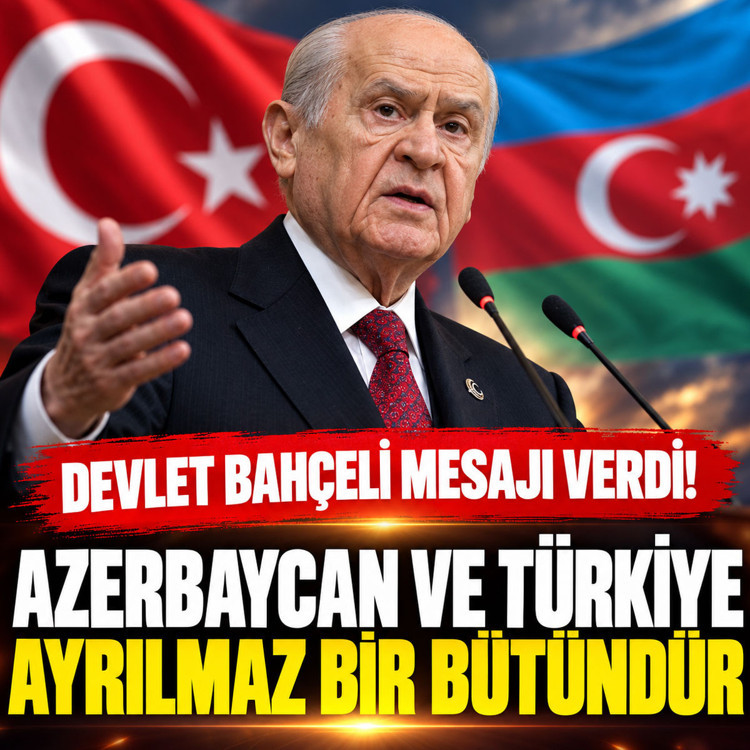 Devlet Bahçeli: Azerbaycan ve Türkiye birbirinden ayrılmaz bütündür