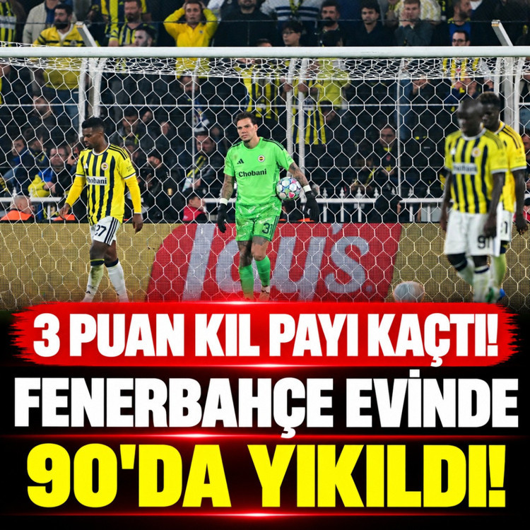 Fenerbahçe evinde 90'da yıkıldı!