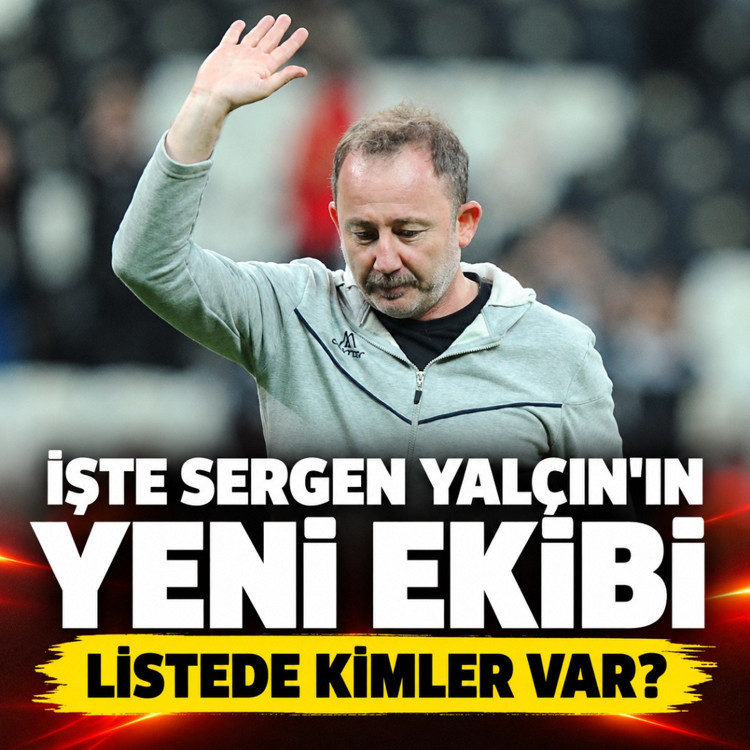 Sergen Yalçın'ın ekibi belli oldu