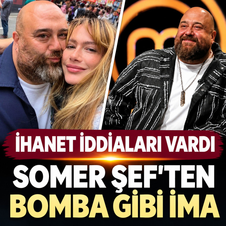 İhanet iddiaları sosyal medyayı çalkalamıştı! Somer Şef'ten bomba gibi ima...