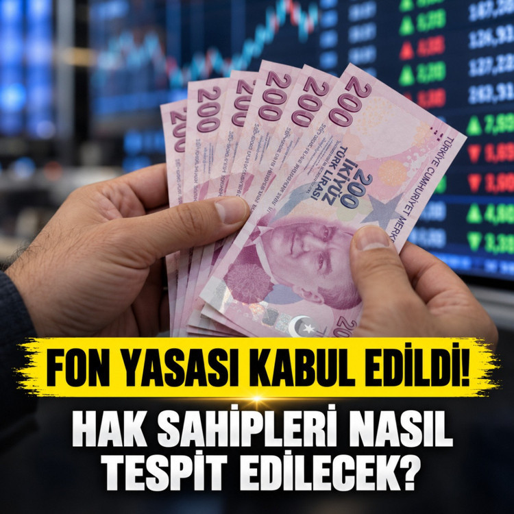 Fon yasası kabul edildi! Ödemeler başlıyor: Hak sahipleri nasıl tespit edilecek?