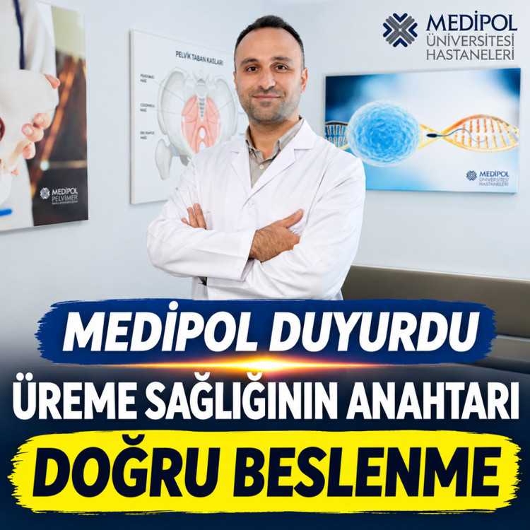 Medipol duyurdu: Üreme sağlığının anahtarı doğru beslenme!