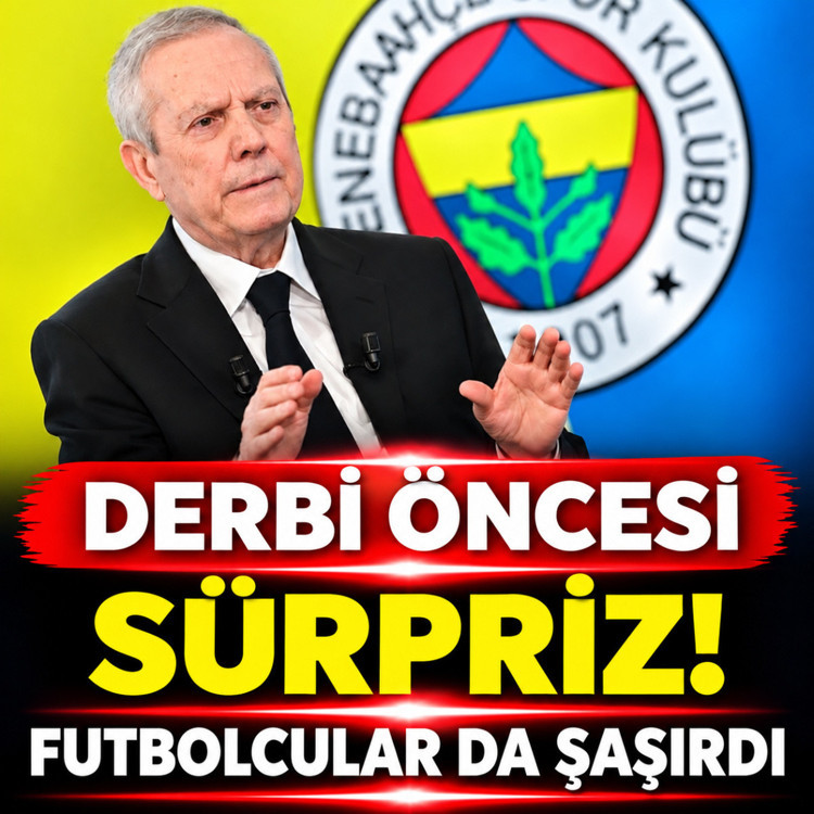 Galatasaray derbisi öncesi Aziz Yıldırım'dan sürpriz! Futbolcular da şaşırdı