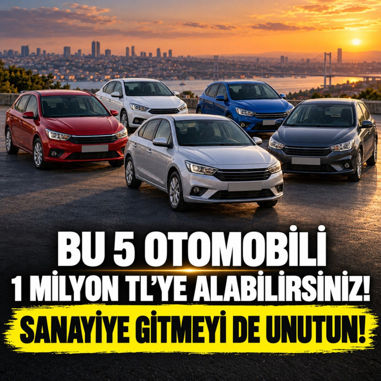 Bu 5 otomobili bir milyon TL'ye alabilirsiniz! Sanayiye gitmeyi de unutun