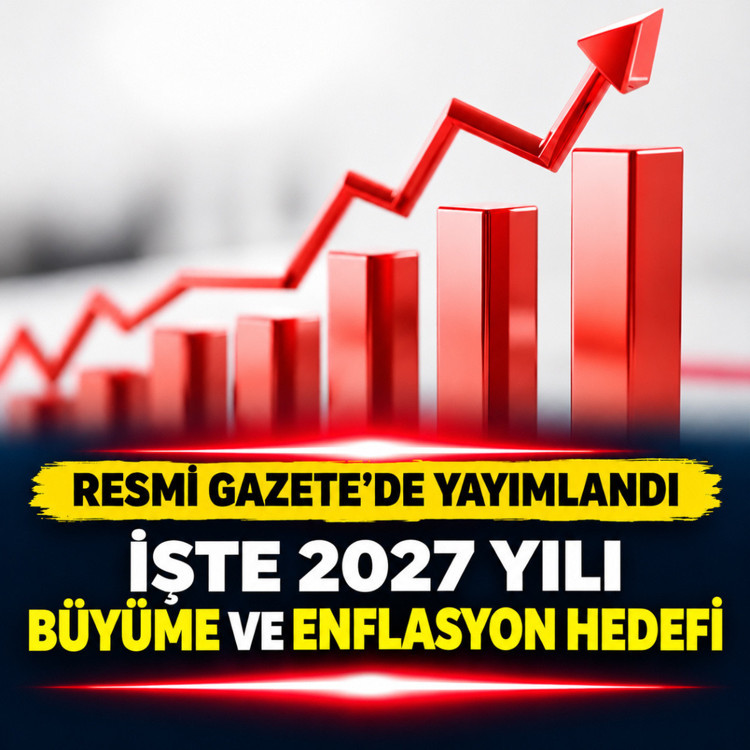 2027 Yılı Cumhurbaşkanlığı Yıllık Programı Resmi Gazete'de! Büyüme ve enflasyon hedefi...