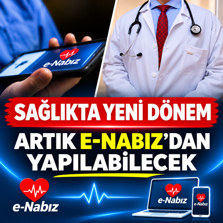 Sağlıkta yeni dönem! Artık e-Nabız'dan yapılabilecek