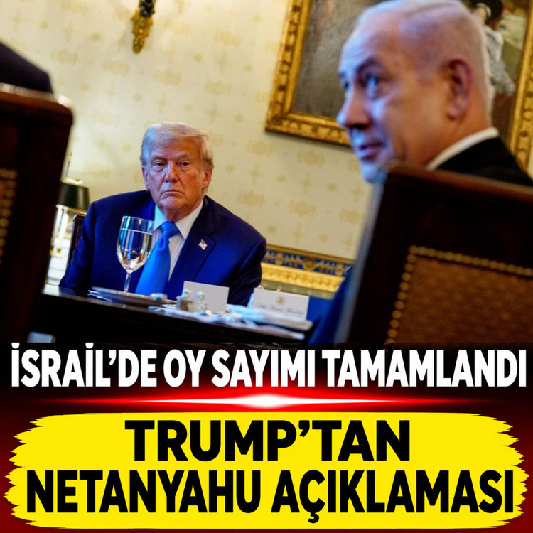 İsrail'de seçim sonuçlandı: Trump'tan Netanyahu açıklaması