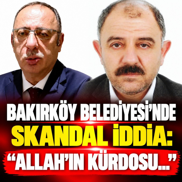 Bakırköy Belediyesi'nde skandal iddia: Allah'ın Kürdosu!