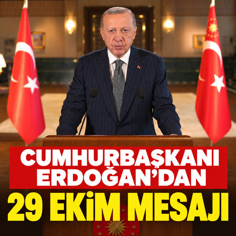 Cumhurbaşkanı Erdoğan'dan Cumhuriyet Bayramı mesajı