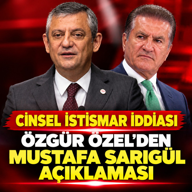 Özgür Özel'den Mustafa Sarıgül açıklaması
