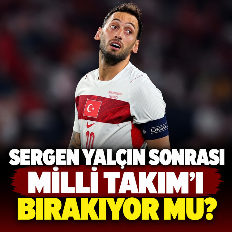 Milli takımda şok iddia! Hakan Çalhanoğlu Sergen Yalçın sonrası formayı bırakıyor mu?