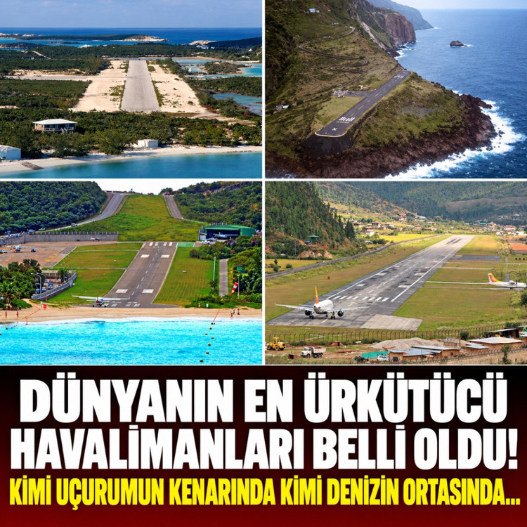 Dünyanın en ürkütücü havalimanları belli oldu! Kimi uçurumun kenarında kimi denizin ortasında...