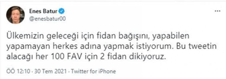 Enes Batur'dan tepki çeken yangın paylaşımı: Her fav 2 fidan... - Resim: 2