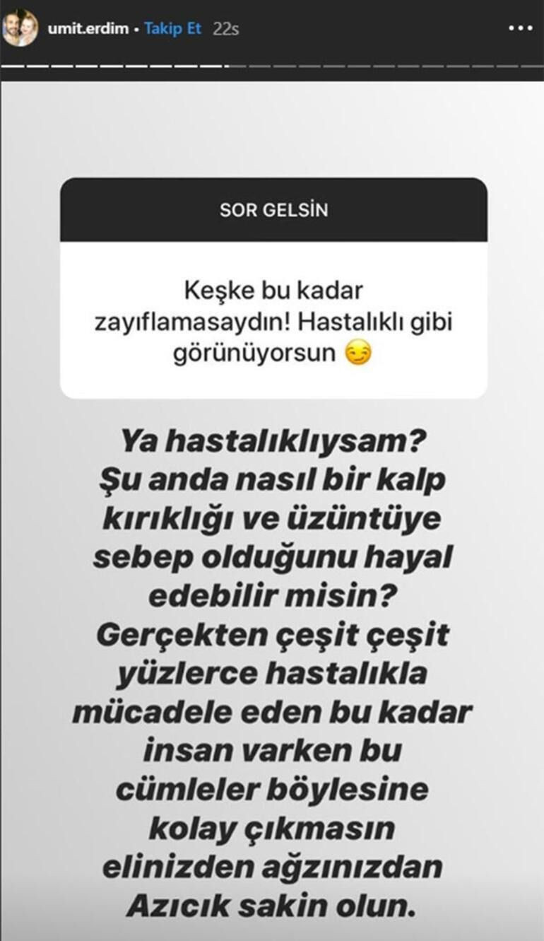 Ümit Erdim bir deri bir kemik kaldı takipçisinin yorumuna böyle yanıt verdi - Resim: 4