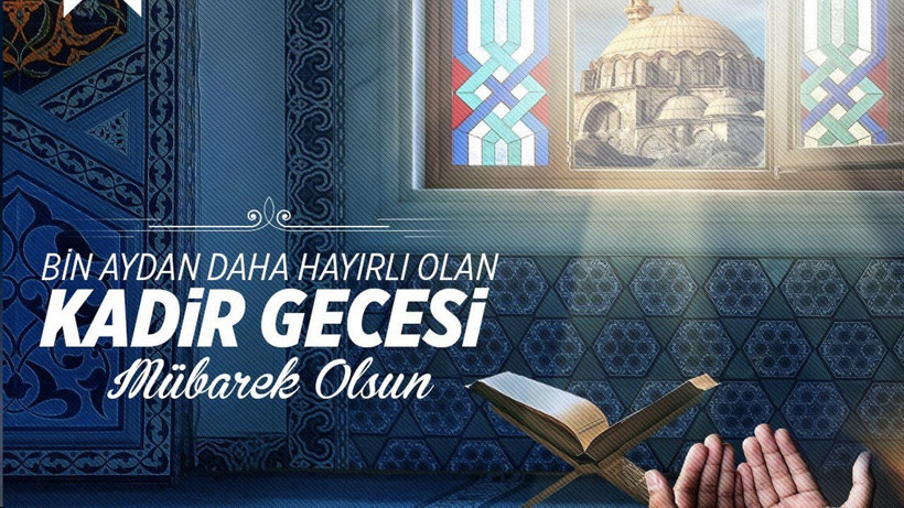 Bugün Kadir gecesi yeni kısa ve dualı Kadir gecesi kandil mesajları - Resim: 1