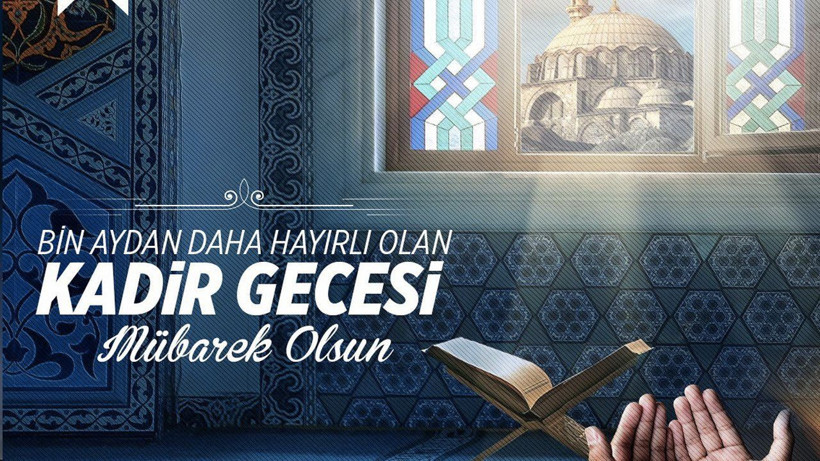 Kadir Gecesi mesajları yeni resimli 2023, kısa ve öz Kadir Gecesi hadisli sözleri - Resim: 1